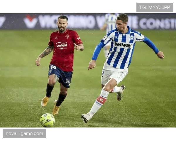 阿拉维斯在近期赛事中表现稳健，精彩回顾与亮点分析彰显其强大实力